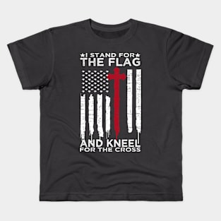 I Stand for the Flag and Kneel for the Cross USA Flag Kids T-Shirt